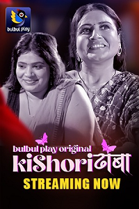 Download [18+] Kishori Dhaba (2025) S01 [Episode 4 To 5] Hindi BulbulPlay WEB Series 720p | 1080p WEB-DL